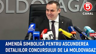 Amendă simbolică pentru ascunderea detaliilor concursului de la Moldovagaz [upl. by Nedyrb148]