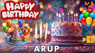 Happy Birthday Arup Birthday Wishes Birthday Song hbd [upl. by Shana359]