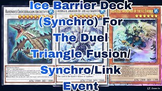 Ice Barrier Deck Synchro For The Duel Triangle FusionSynchroLink Event  YuGiOh Master Duel [upl. by Elum]