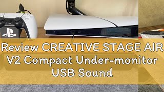 Review CREATIVE STAGE AIR V2 Compact Undermonitor USB Soundbar with Bluetooth [upl. by Ennaeilsel]