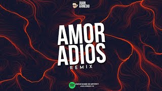 Adiós Amor Remix  La Delio Valdez ft Ke Personajes  Juan Arnedo [upl. by Rorry19]