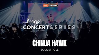 Chinua Hawk  Soul Stroll Live at The Fridge Concert Series Season 44 [upl. by Ayital324]