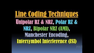 Line Coding Schemes TechniquesUnipolar RZ NRZPolar RZ NRZBipolar NRZ AMI Manchester Encod [upl. by Arabrab]