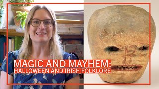 Magic and Mayhem Halloween and Irish Folklore [upl. by Lupee]