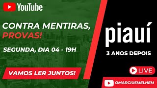 A MATÉRIA MENTIROSA DA REVISTA PIAUÍ EXATOS 3 ANOS DEPOIS SEGUNDA 19H VAMOS LER JUNTOS E AO VIVO [upl. by Buehler]