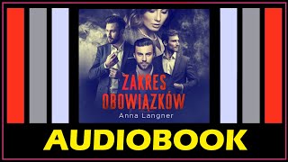 ZAKRES OBOWIĄZKÓW Audiobook MP3  Anna Langner  Posłuchaj i pobierz całość książki audio 🎧 [upl. by Bethena]