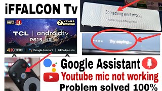 iffalcon tv voice search not working tcl tv voice search not working google assistant not working [upl. by Horgan699]