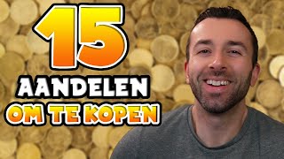 15 GEWELDIGE AANDELEN OM TE KOPEN [upl. by Torre984]