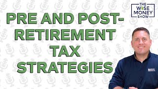 Pre and PostRetirement Tax Strategies [upl. by Korten949]