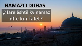 NAMAZI I DUHAS  Kur duhet të falet ky namaz [upl. by Fayre]