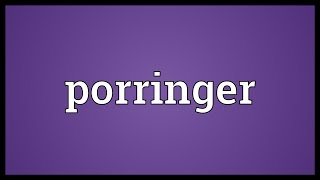 Porringer Meaning [upl. by Yrennalf]