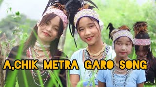 Achik MetraNew Garo SongGaro Song [upl. by Inaboy275]