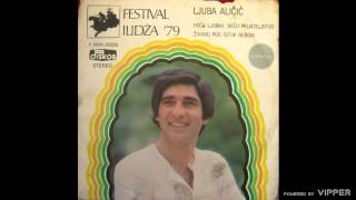 Ljuba Alicic  Zivimo pod istim nebom  Audio 1979 [upl. by Ilene]