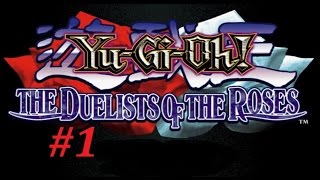 YuGiOh The Duelists Of The Roses Walkthrough 1 The Red Rose [upl. by Shaddock]