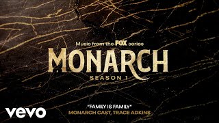 Monarch Cast Trace Adkins  Family Is Family Official Audio [upl. by Tennies105]