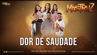 Mastruz Com Leite  Dor de Saudade LIVE PROMOCIONAL 2018 [upl. by Nnayd458]