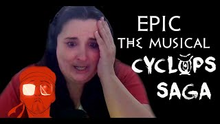 SERIOUSLY Epic the Musical Cyclops Saga Reaction [upl. by Amehsyt160]