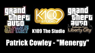 GTA TBoGT amp GTA EFLC  K109 The Studio  Patrick Cowley  quotMenergyquot [upl. by Airyt891]