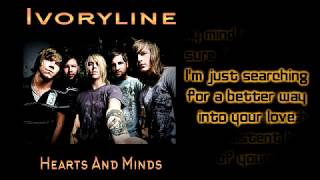 Ivoryline  Hearts And Minds Lyrics on screen [upl. by Melar]