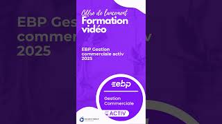 Offre de lancement formation vidéo EBP Gestion Commerciale Activ 2025 [upl. by Westland]