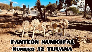 Panteón Municipal 12 Tijuana [upl. by Ilarrold]