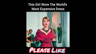 This Girl Wore The Worlds Most Expensive Dress shortsviralshortsvideo [upl. by Chaddie]