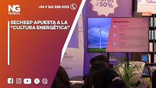 NGFEDERAL  SECHEEP APUESTA A LA “CULTURA ENERGÉTICA”  CHACO [upl. by Biddick]