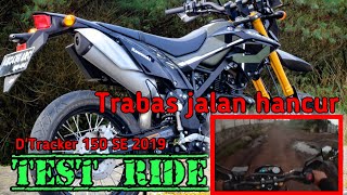 TEST RIDE DTRACKER 150 SE 2019  Trabas jalur Rusak [upl. by Nairadal708]