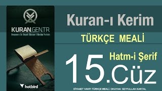 Türkçe Kurani Kerim Meali 15 Cüz Diyanet işleri vakfı meali Hatim Kurangentr [upl. by Aldric177]