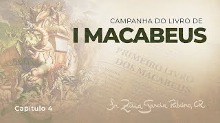 Ir Zélia  I Macabeus 4 e Reflexão [upl. by Ecnerewal]