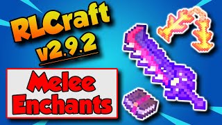 RLCraft 292 Best Melee Weapon Enchants 📚 [upl. by Nylisoj]