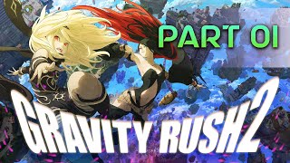 Gravity Rush 2  Defying Gravity in Style  Part 01 [upl. by Ardnoid560]