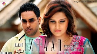 Jot Harjot  Himanshi Khurana  Izhaar  Goyal Music  New Punjabi Song  Latest Punjabi Songs [upl. by Iramaj757]