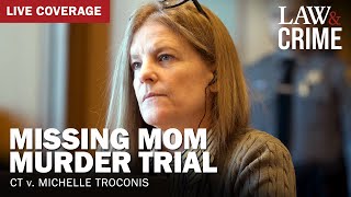 VERDICT REACHED Missing Mom Murder Trial – CT v Michelle Troconis – Day 32 [upl. by Jeffers]