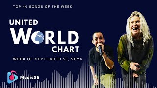 Top 40 Songs Of The Week  September 21 2024 United World Chart [upl. by Arramas]