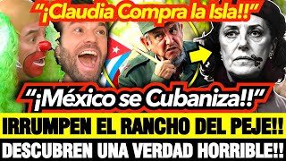 ¡NOS CUBANIZAN ¡MÉXICO COMPRA la ISLA de CUBA BROZO y LORET INVADEN el RANCHO de la CH1NG4DA [upl. by Paola605]