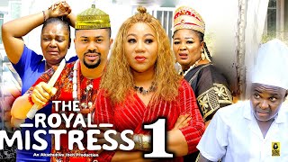 ROYAL MISTRESS SEASON 1 New Movie Chineye Uba Mike Godson 2024 Latest Nigerian Nollywood Movie [upl. by Raynard]