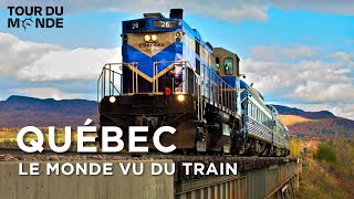 Québec  Le Monde vu du train  Découverte  Documentaire voyage  HD  BT [upl. by Ernesta320]