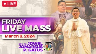 FILIPINO MASS LIVE TODAY ONLINE II MARCH 8 2024 II FR JOWEL JOMARSUS GATUS [upl. by Esinehs625]