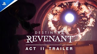 Destiny 2 Revenant  Act II Trailer  PS5 PS4 and PC Games [upl. by Fanechka]