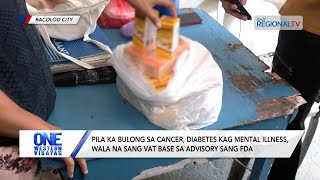 One Western Visayas Pila ka bulong sa cancer diabetes kag mental illness wala na sang VAT [upl. by Niala]