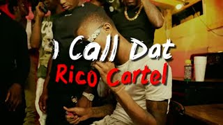 Rico Cartel  I CALL DAT Slowedslowed [upl. by Moberg]