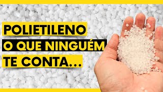 POLIETILENO O QUE NINGUÉM TE CONTA  Junior Facin  Talkplast [upl. by Ahsiniuq401]