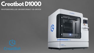 Creatbot D1000 Professioneller Großformat3DDruck [upl. by Aracot]