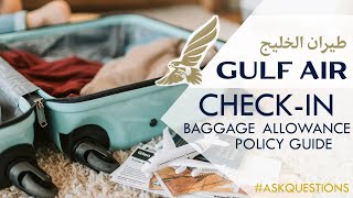 Gulf Air Baggage Policy  Cabin and Check in Baggage Size Weight and Dimensions [upl. by Iphlgenia]