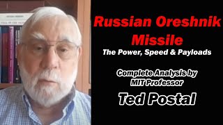 Russian Oreshnik Missile The Power Speed amp Payloads wMIT professor Ted Postol [upl. by Leola]