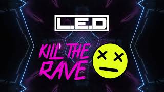 Kill The Rave Volume 8 Recorded Live Escape in The Park Festival Swansea LED amp Frisky amp Mc Shocker [upl. by Dorella]