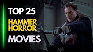 TOP 25 Best Hammer Horror Movies You Need to Watch [upl. by Ellednek]