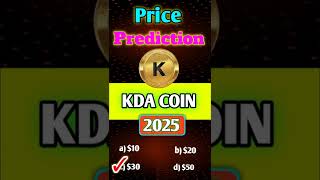 KDA COIN price prediction 2025  shorts ytshorts shortviral shortvideo [upl. by Viola]