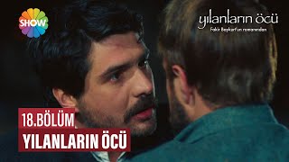 Yılanların Öcü 18 Bölüm ᴴᴰ [upl. by Gosnell]